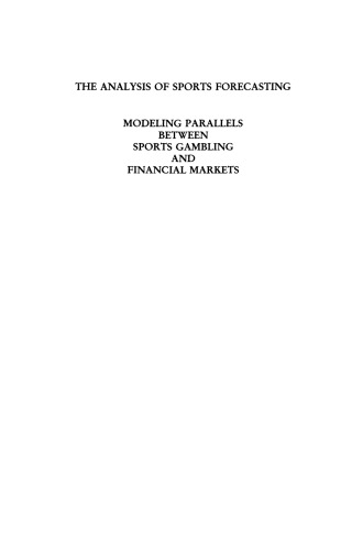 The Analysis of Sports Forecasting: Modeling Parallels between Sports Gambling and Financial Markets