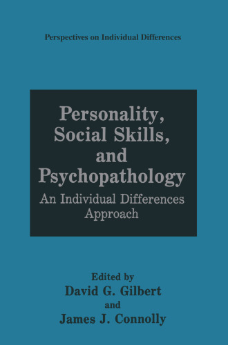 Personality, Social Skills, and Psychopathology: An Individual Differences Approach