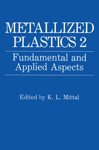 Metallized Plastics 2: Fundamental and Applied Aspects