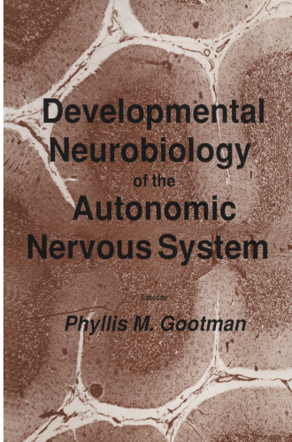 Developmental Neurobiology of the Autonomic Nervous System