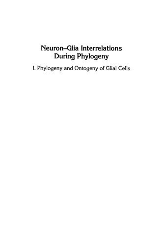Neuron-Glia Interrelations During Phylogeny: I. Phylogeny and Ontogeny of Glial Cells