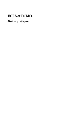 ECLS et ECMO: Guide pratique
