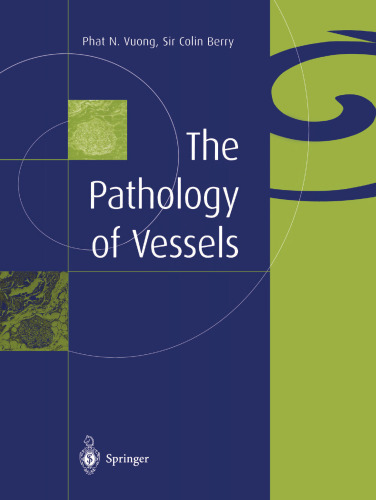 The Pathology of Vessels