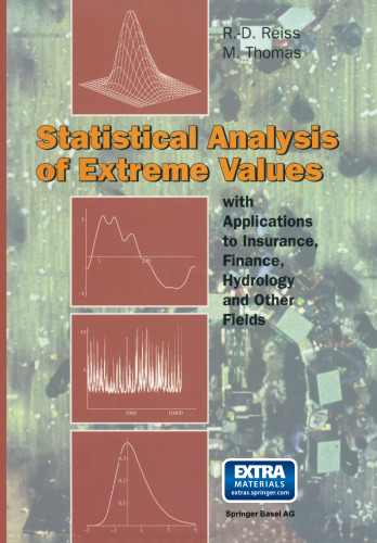 Statistical Analysis of Extreme Values: from Insurance, Finance, Hydrology and Other Fields