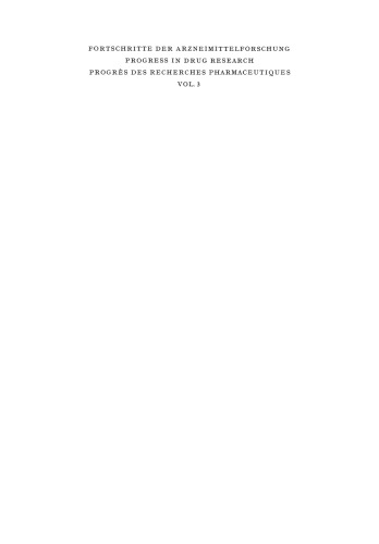 Fortschritte der Arzneimittelforschung / Progress in Drug Research / Progrès des Recherches Pharmaceutiques