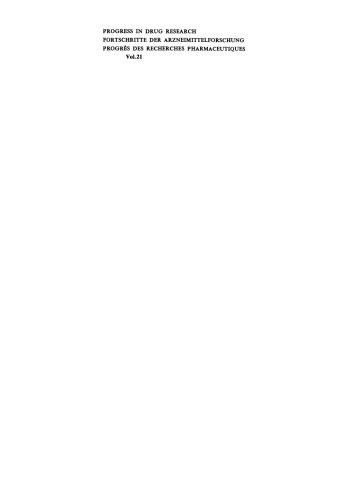 Progress in Drug Research / Fortschritte der Arzneimittelforschung / Progrès des rechersches pharmaceutiques