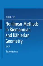 Nonlinear Methods in Riemannian and Kählerian Geometry: Delivered at the German Mathematical Society Seminar in Düsseldorf in June, 1986