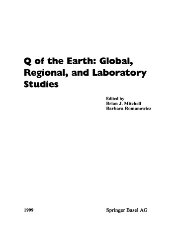 Q of the Earth: Global, Regional, and Laboratory Studies