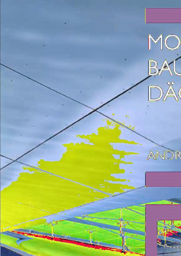 Moderne Baukonstruktion Dächer