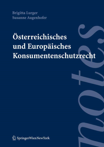 Österreichisches und Europäisches Konsumentenschutzrecht