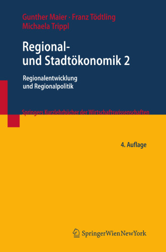 Regional- und Stadtökonomik 2: Regionalentwicklung und Regionalpolitik