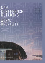 New Conference Building Wien / UNO-City