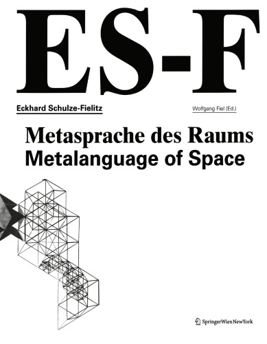 Eckhard Schulze-Fielitz: Metasprache des Raums / Metalanguage of Space