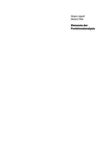 Elemente der Funktionalanalysis: Vektorräume, Operatoren und Fixpunktsätze