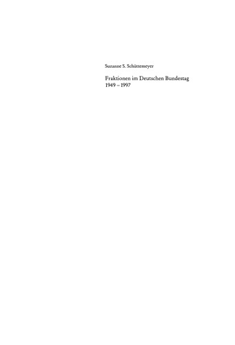 Fraktionen im Deutschen Bundestag 1949 – 1997: Empirische Befunde und theoretische Folgerungen