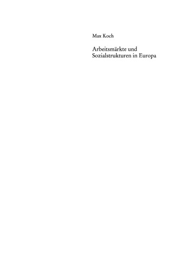 Arbeitsmärkte und Sozialstrukturen in Europa: Wege zum Postfordismus in den Niederlanden, Schweden, Spanien, Großbritannien und Deutschland