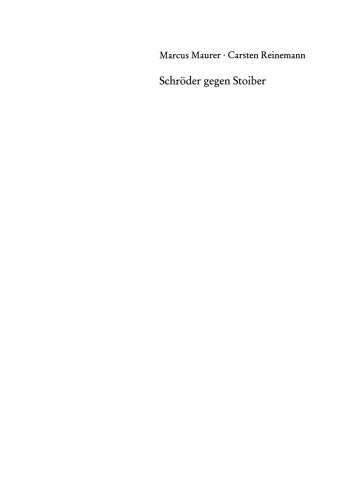 Schröder gegen Stoiber: Nutzung, Wahrnehmung und Wirkung der TV-Duelle