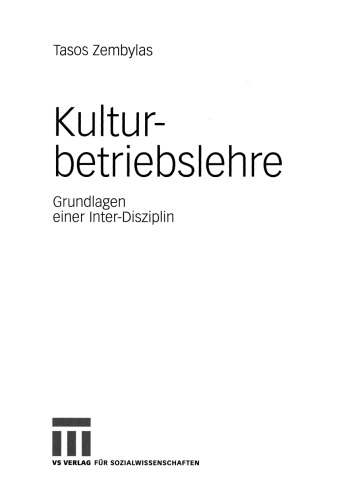 Kulturbetriebslehre: Grundlagen einer Inter-Disziplin