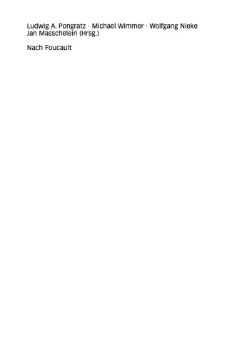 Nach Foucault: Diskurs- und machtanalytische Perspektiven der Pädagogik