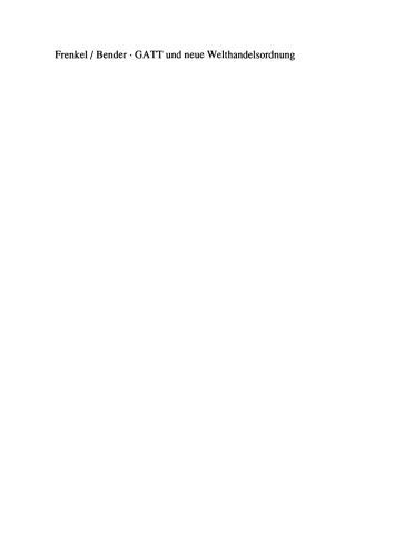 GATT und neue Welthandelsordnung: Globale und regionale Auswirkungen