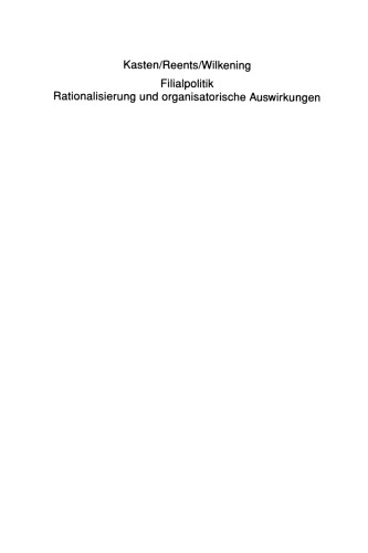 Filialpolitik: Rationalisierung und organisatorische Auswirkungen
