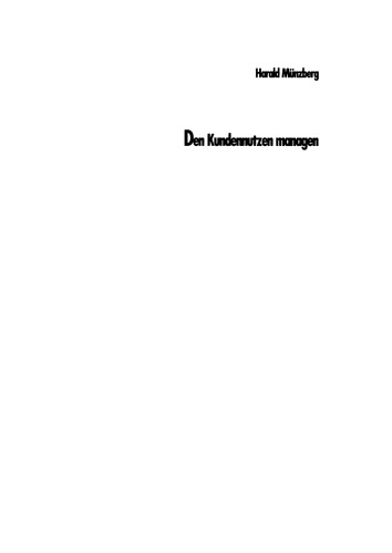 Den Kundennutzen managen: So beschreiten sie den Weg zur Wertschöpfungskette