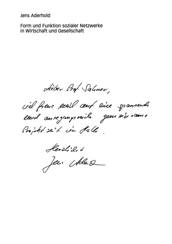 Form und Funktion sozialer Netzwerke in Wirtschaft und Gesellschaft: Beziehungsgeflechte als Vermittler zwischen Erreichbarkeit und Zugänglichkeit