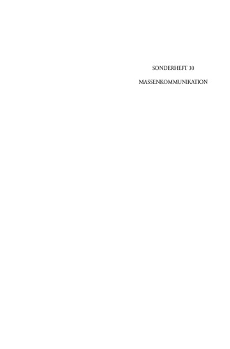 Massenkommunikation: Theorien, Methoden, Befunde