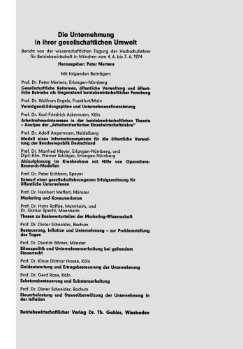 Die Unternehmung in ihrer gesellschaftlichen Umwelt: Bericht von der wissenschaftlichen Tagung des Verbandes der Hochschullehrer für Betriebswirtschaft e. V. vom 4. bis 7.Juni 1974 in München