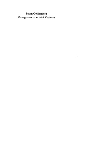 Management von Joint Ventures: Fallbeispiele aus Europa, USA, China und Japan