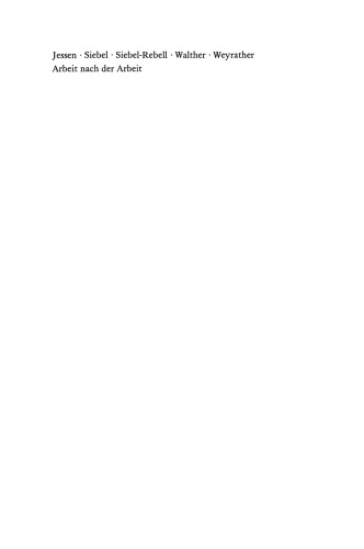 Arbeit nach der Arbeit: Schattenwirtschafl, Wertewandel und Industriearbeit