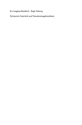 Technischer Fortschritt und Verantwortungsbewußtsein: Die gesellschaftliche Verantwortung von Ingenieuren