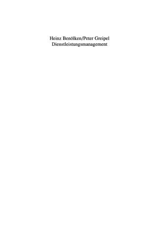 Dienstleistungsmanagement: Service als strategische Erfolgsposition