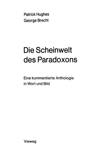 Die Scheinwelt des Paradoxons: Eine kommentierte Anthologie in Wort und Bild