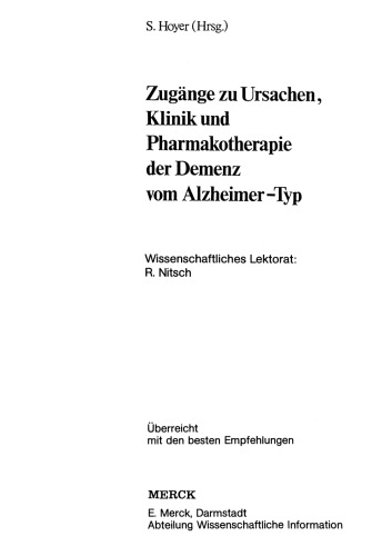 Zugänge zu Ursachen, Klinik und Pharmakotherapie der Demenz vom Alzheimer-Typ