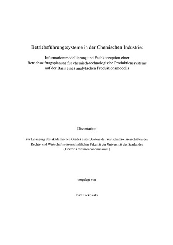 Betriebsführungssysteme in der Chemischen Industrie: Informationsmodellierung und Fachkonzeption einer dezentralen Produktionsplanung und —steuerung