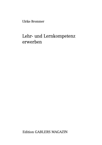 Lehr- und Lernkompetenz erwerben: Ein Weg zur effizienten Persönlichkeitsentwicklung