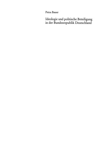 Ideologie und politische Beteiligung in der Bundesrepublik Deutschland: Eine empirische Untersuchung politischer Überzeugungssysteme