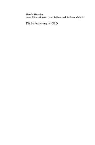 Die Stalinisierung der SED: Zum Verlust von Freiräumen und sozialdemokratischer Identität in den Vorständen 1946–1949