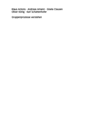 Gruppenprozesse verstehen: Gruppendynamische Forschung und Praxis