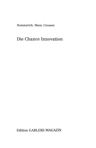 Die Chance Innovation: Wie Sie Wandel mit Mitarbeitern leben und gestalten