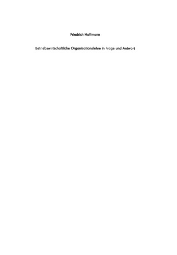 Betriebswirtschaftliche Organisationslehre in Frage und Antwort