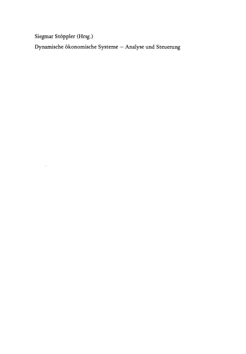 Dynamische ökonomische Systeme: Analyse und Steuerung