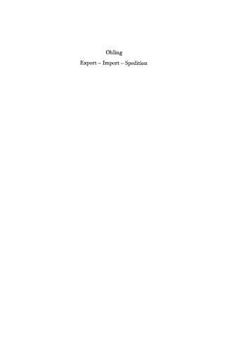 Export — Import — Spedition: Handbuch für Praxis und Technik des Außenhandels