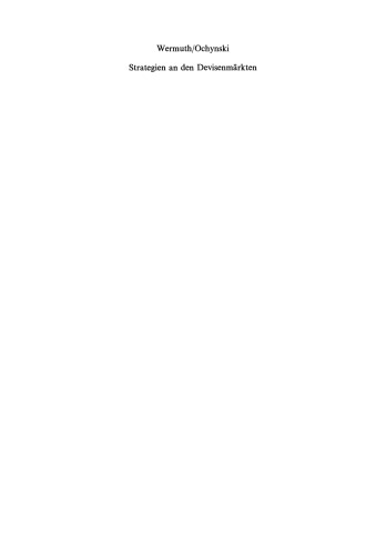 Strategien an den Devisenmärkten: — Eine Anleitung für die Praxis —