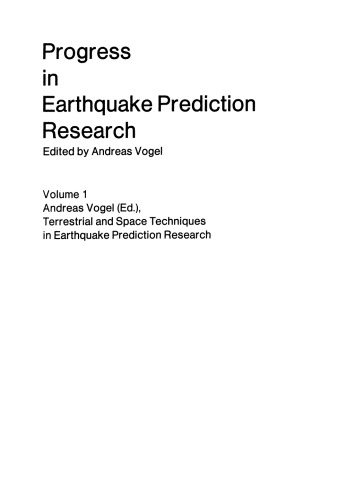 Terrestrial and Space Techniques in Earthquake Prediction Research: Proceedings of the international workshop on Monitoring Crustal Dynamics in Earthquake Zones held in Strasbourg during the meetings of the European Seismological Commission and the European Geophysical Society, Aug. 29 — Sept. 5, 1978, organized by the ESC working group Geodynamic Techniques