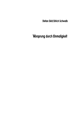 Vorsprung durch Einmaligkeit: Bausteine und Wege zum Erfolgsprogramm