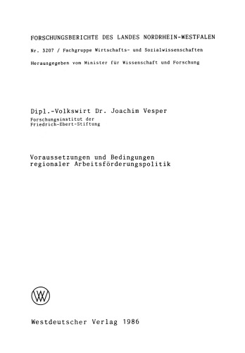 Voraussetzungen und Bedingungen regionaler Arbeitsförderungspolitik