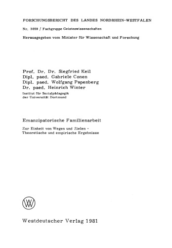 Emanzipatorische Familienarbeit: Zur Einheit von Wegen und Zielen — Theoretische und empirische Ergebnisse
