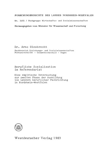 Berufliche Sozialisation im Referendariat: Eine empirische Untersuchung zur zweiten Phase der Ausbildung von Lehrern beruflicher Fachrichtung in Nordrhein-Westfalen